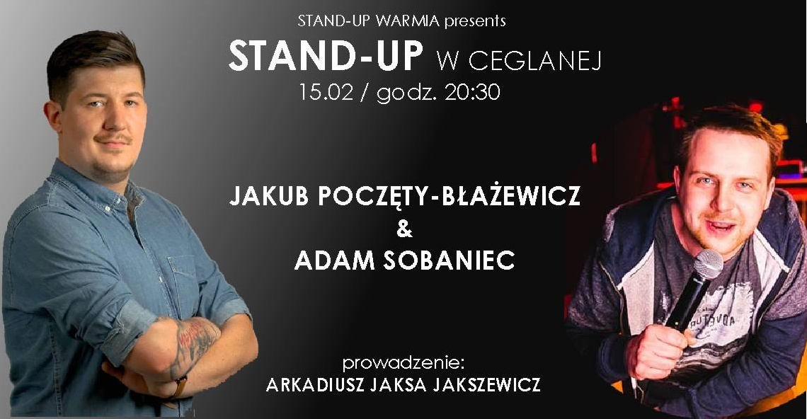 Stand-up w Ceglanej / Jakub Poczęty-Błażewicz & Adam Sobaniec