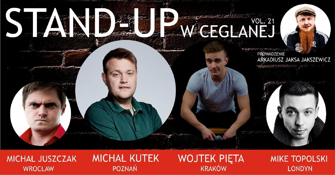 Stand-up w Ceglanej 21 / Kutek, Pięta, Juszczak, Topolski