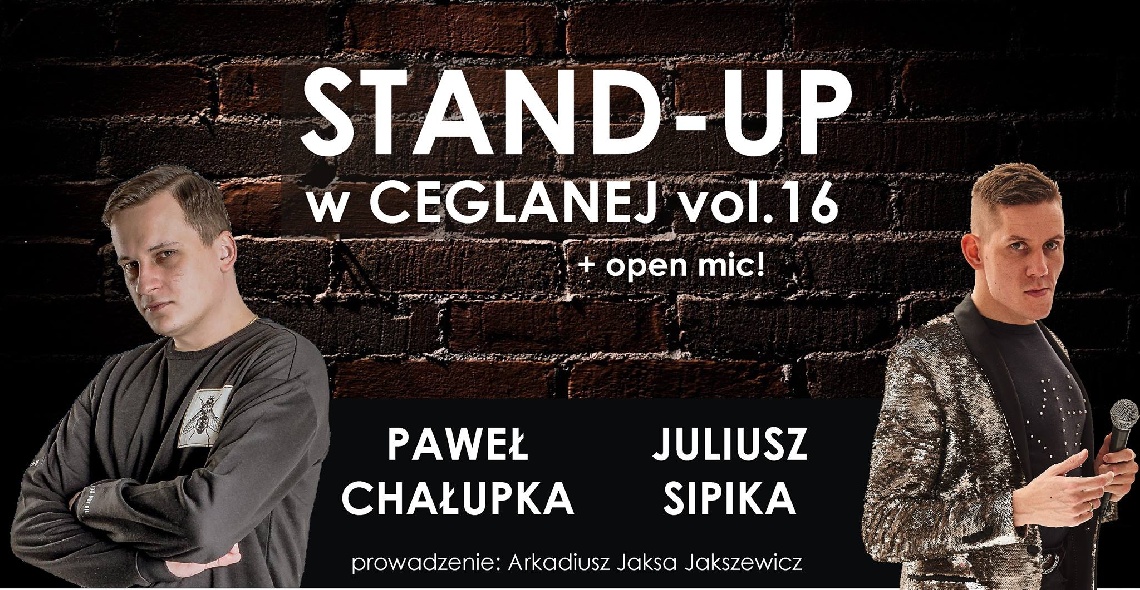 Stand-up w Ceglanej - Paweł Chałupka & Julek Sipika 