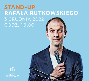 Stand-up Rafała Rutkowskiego