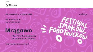 I Festiwal Smaków Food Trucków w Mrągowie