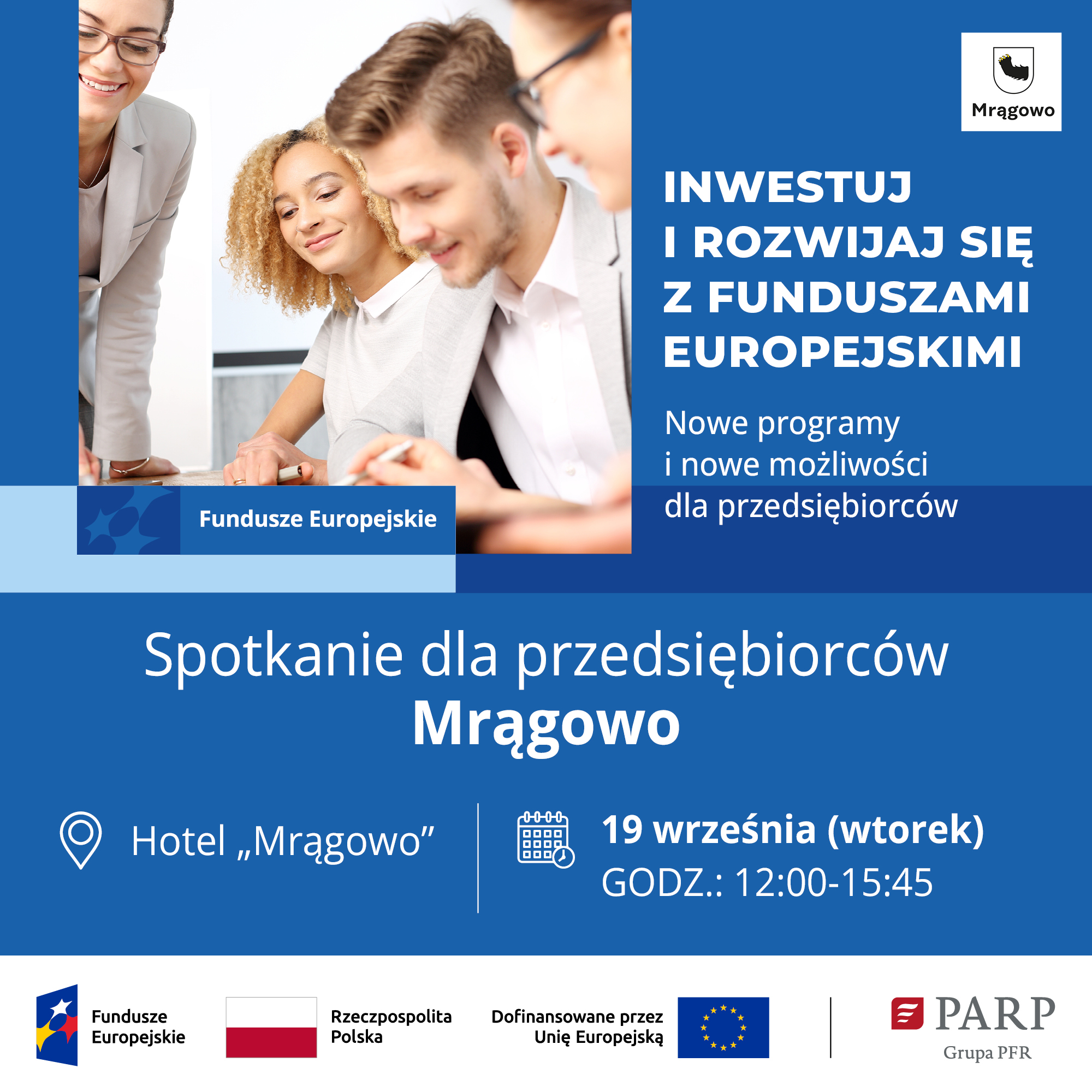 Obraz artykułu - Inwestuj i rozwijaj się z funduszami europejskimi. Weź udział w spotkaniu PARP w Mrągowie!