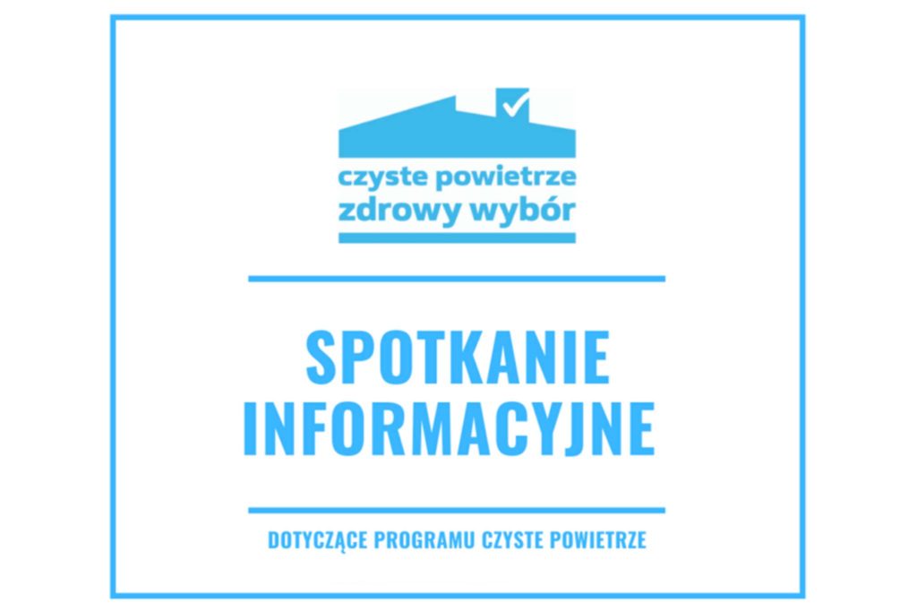 Obraz artykułu - Spotkanie informacyjne dotyczące programu „CZYSTE POWIETRZE”. 12 marca 2026