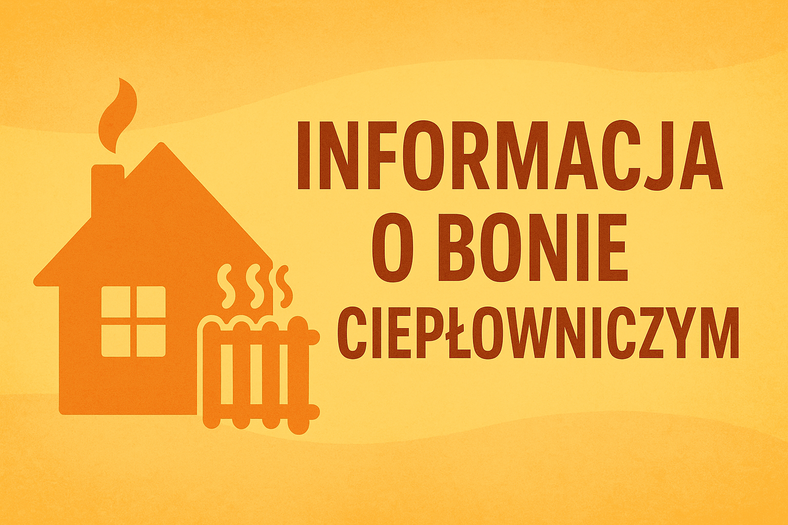 Obraz artykułu - INFORMACJA DOTYCZĄCA BONU CIEPŁOWNICZEGO