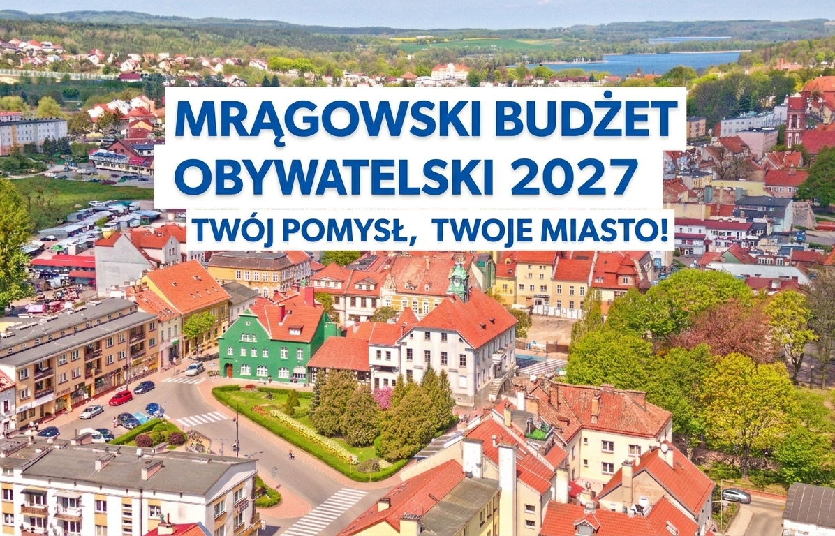 Obraz artykułu - Masz pomysł na Mrągowo? Ruszyła kolejna edycja Mrągowskiego Budżetu Obywatelskiego! Do wydania 250 tysięcy złotych!
