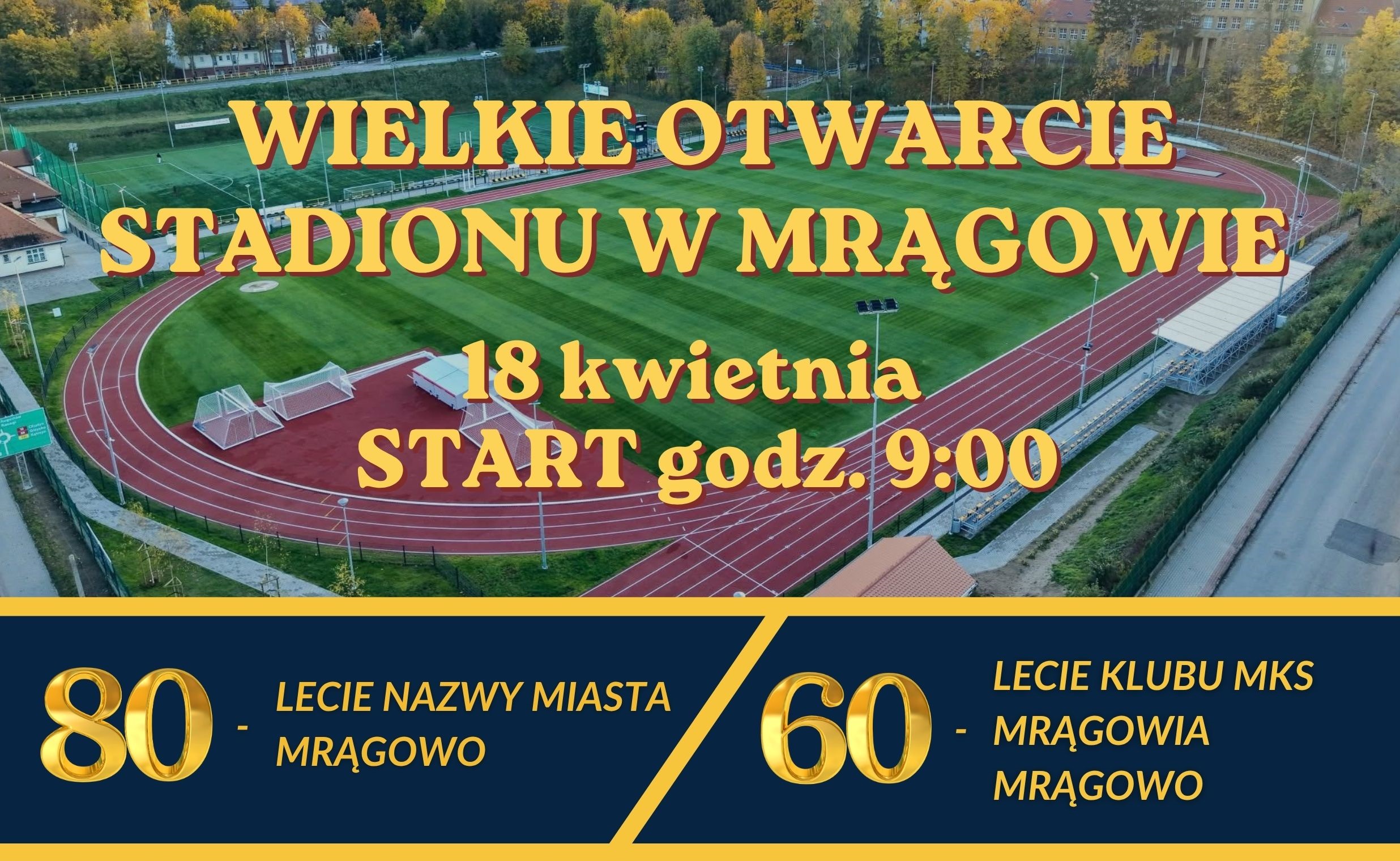 Obraz artykułu - Wielkie otwarcie stadionu i 60-lecie Mrągowii. Zaproszenie!