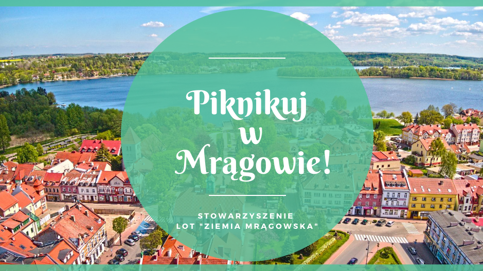 Obraz artykułu - Piknikuj w Mrągowie! Przez żołądek do serca mieszkańców i turystów